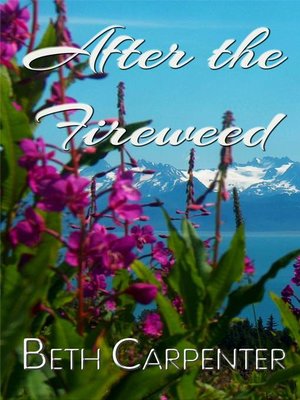 After the Fireweed - ebook